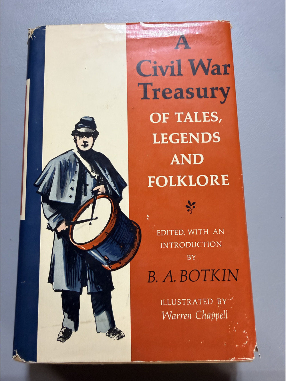 A Civil War Treasury of Tales, Legends and Folklore by B. A. Botkin